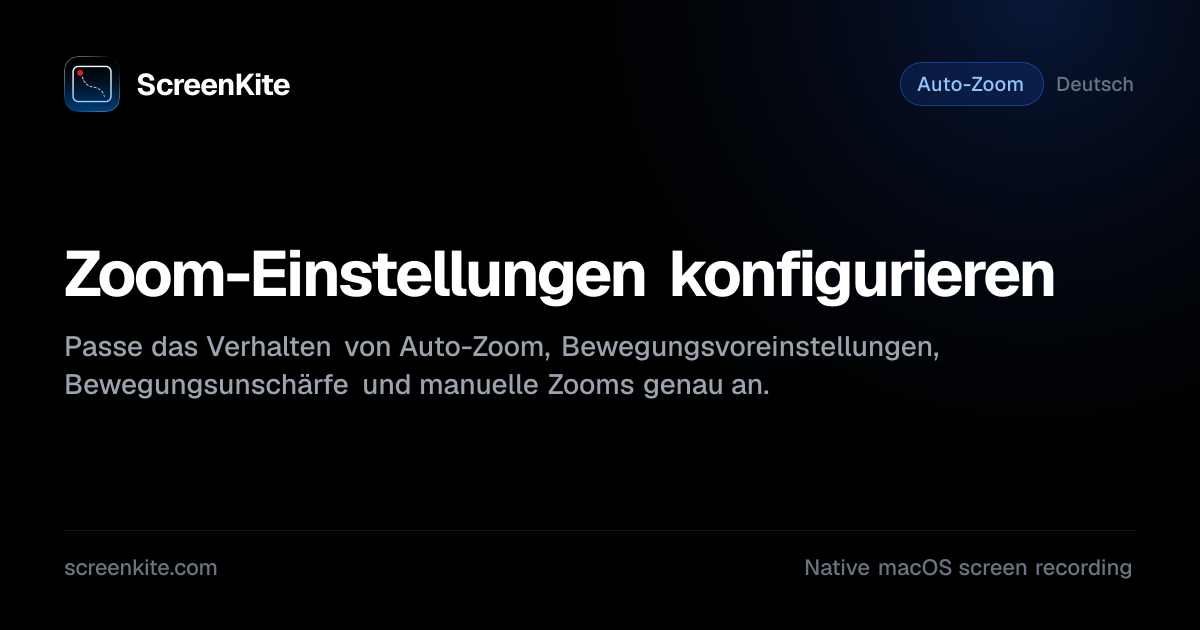 ScreenKite — Zoom-Einstellungen konfigurieren - Anleitung