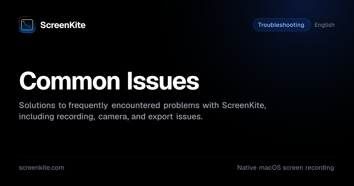 ScreenKite — Common Issues - Guide