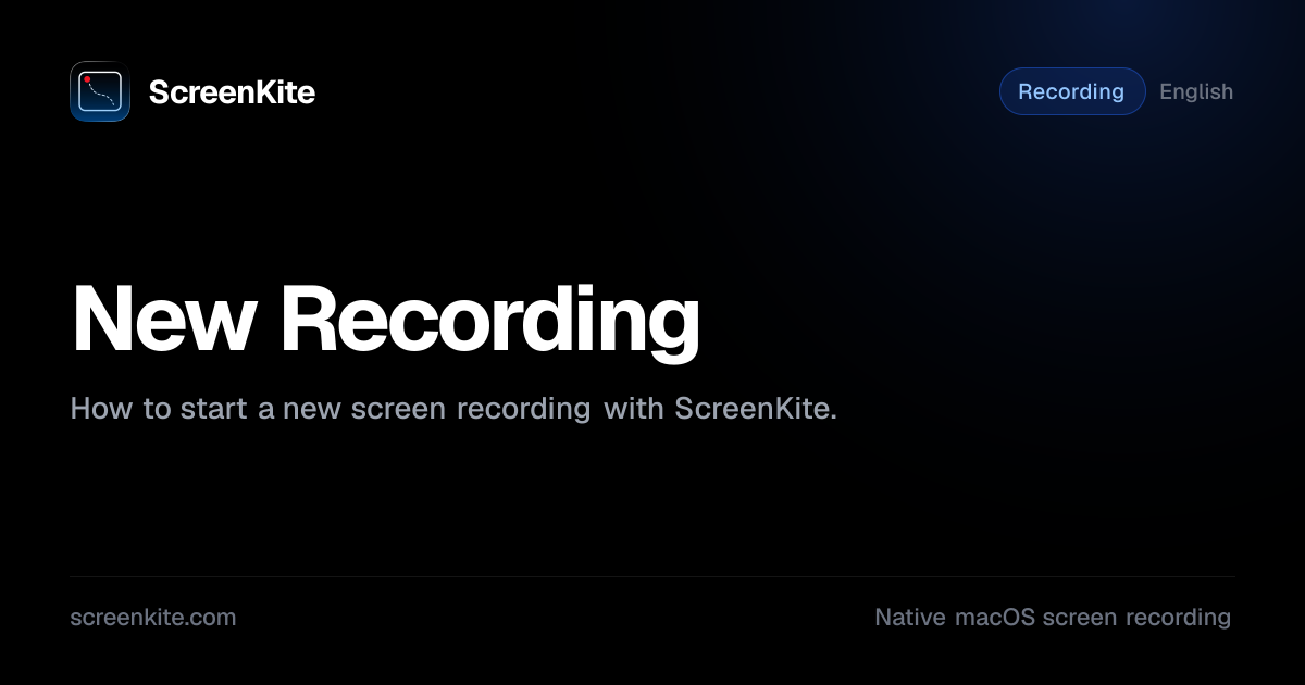 ScreenKite — New Recording - Guide