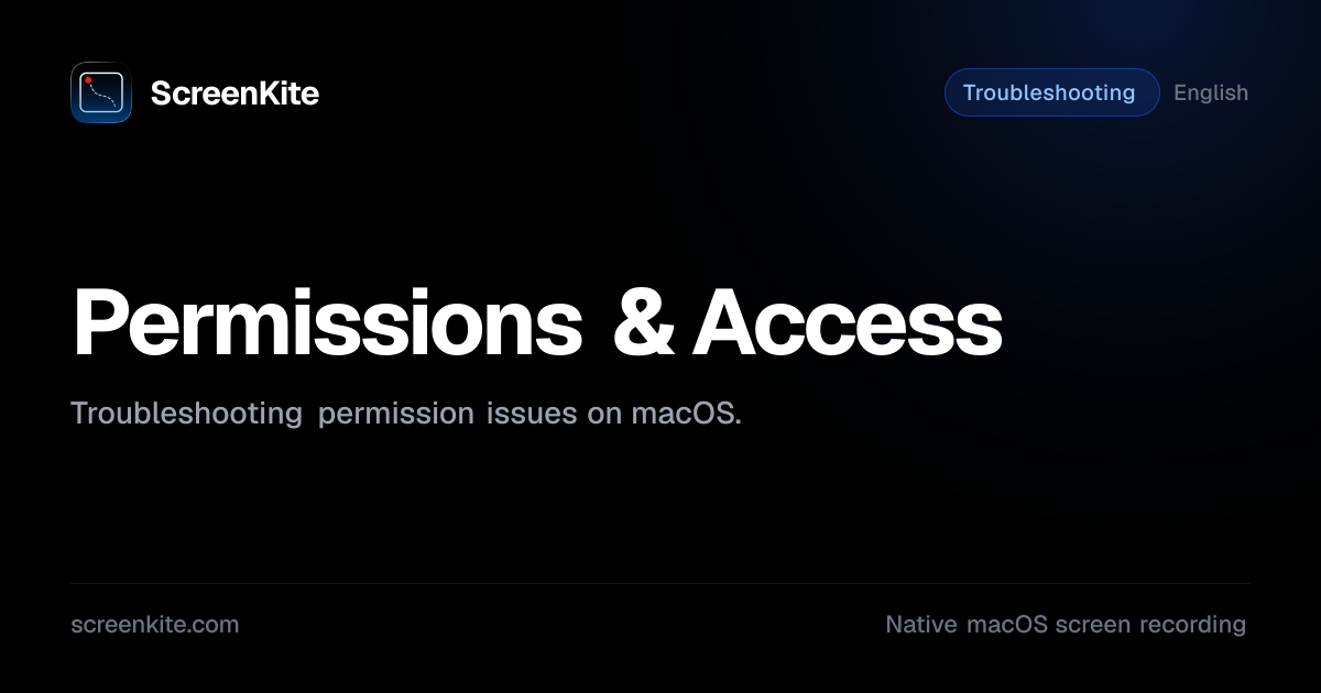 ScreenKite — Permissions & Access - Guide