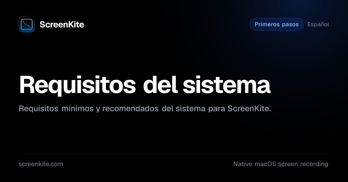ScreenKite — Requisitos del sistema - Guia