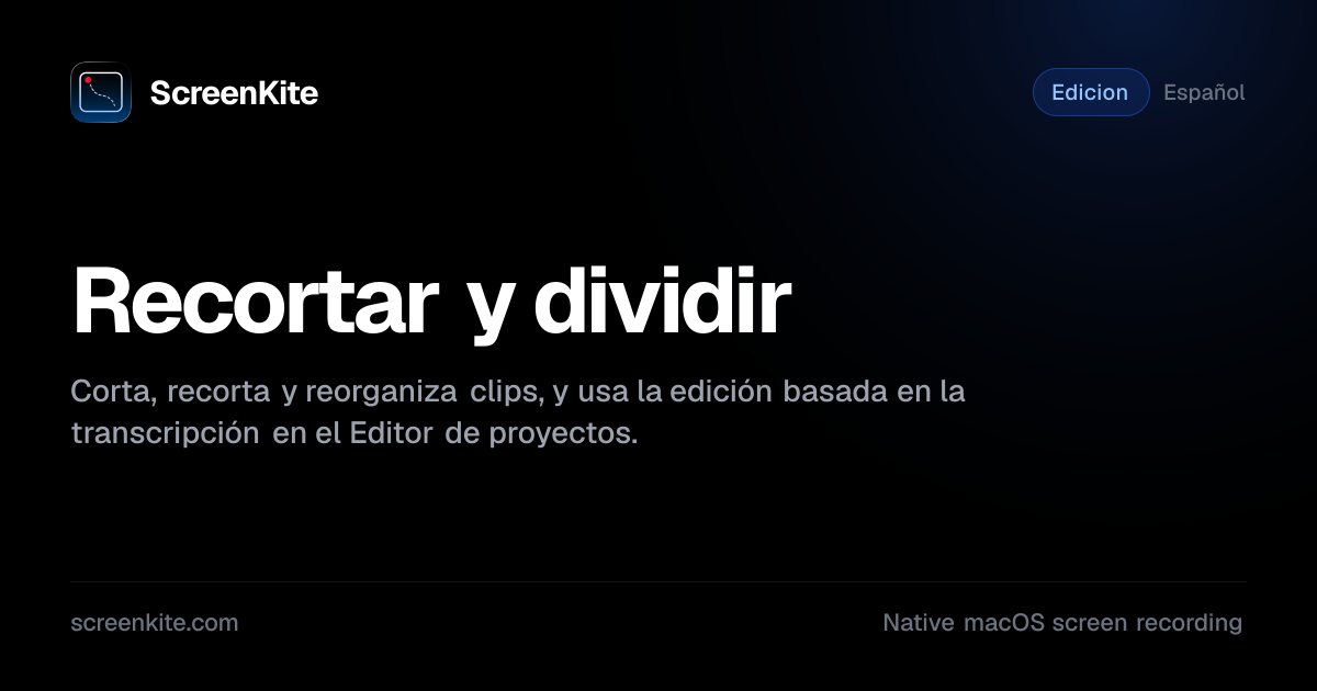 ScreenKite — Recortar y dividir - Guia