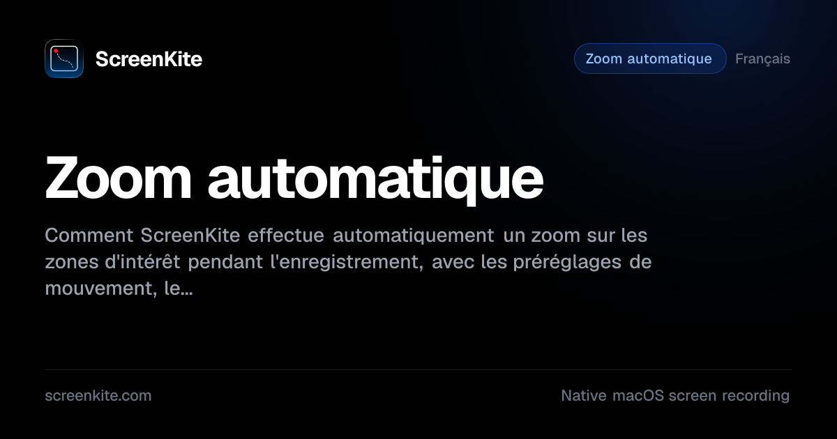 ScreenKite — Zoom automatique - Guide