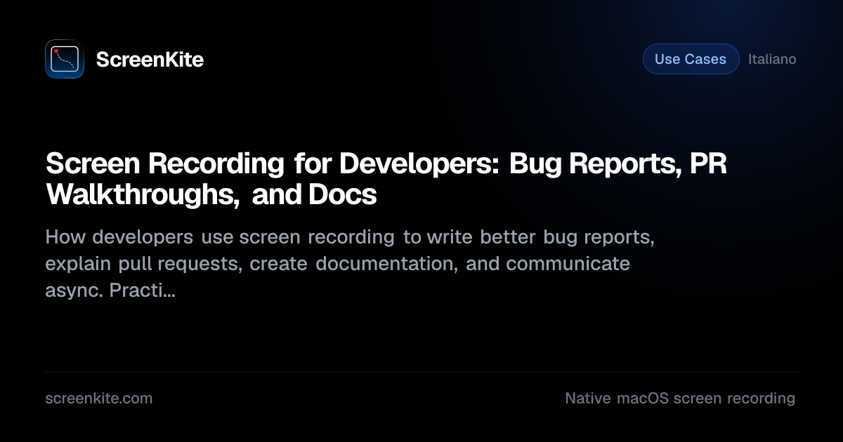 ScreenKite — Screen Recording for Developers: Bug Reports, PR ...