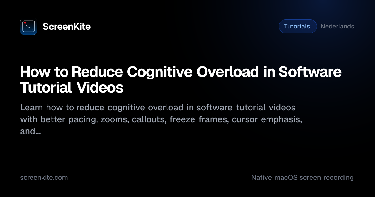 ScreenKite — How to Reduce Cognitive Overload in Software Tutorial Videos