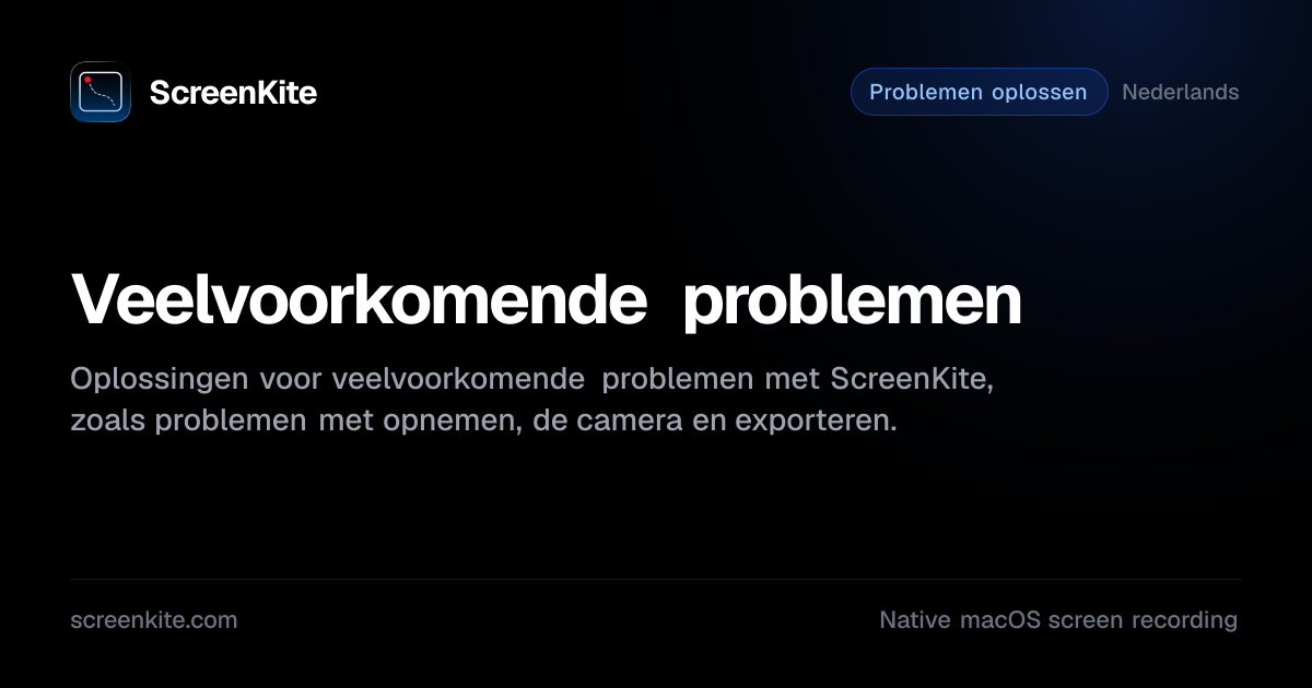 ScreenKite — Veelvoorkomende problemen - Handleiding